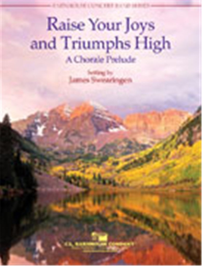 Raise Your Joys And Triumphs High
